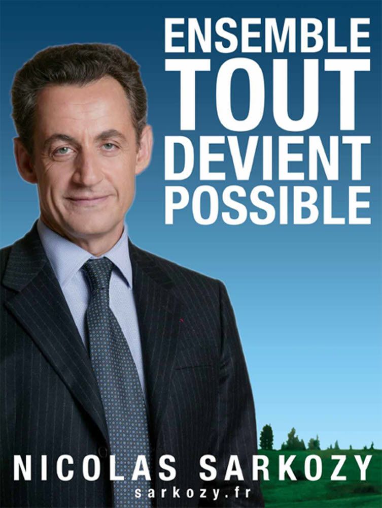 Affiche pour la campagne de Nicolas Sarkozy / La Provence