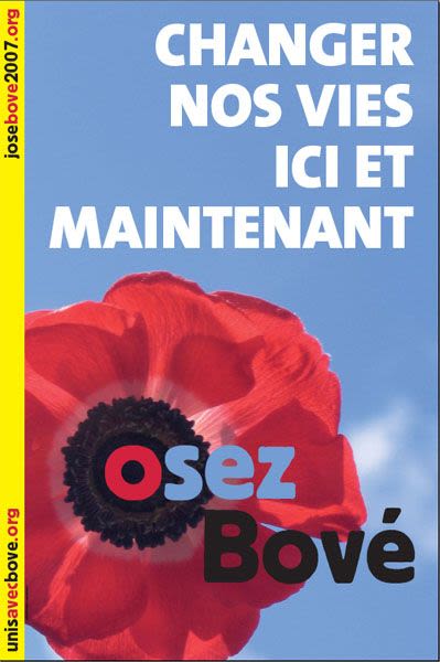 Affiche pour la campagne de José Bové / La Provence